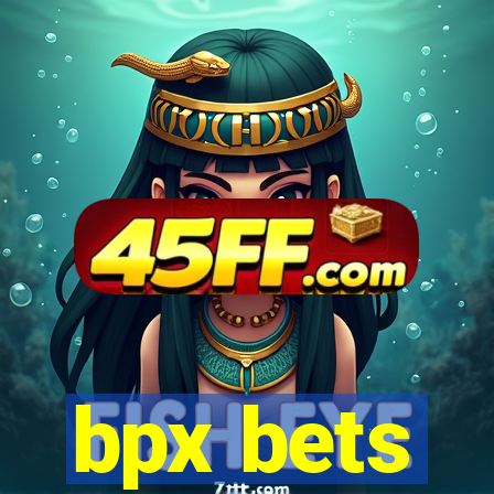 bpx bets